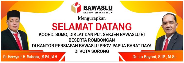 Selamat Datang KOORD. SDMO, DIKLAT & PLT SEKJEN BAWASLU RI