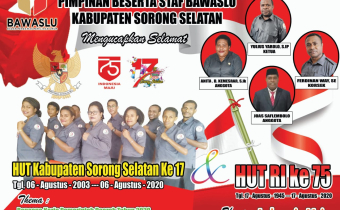 Pinpinan Beserta Staf Bawaslu Kabupaten Sorong Selatan Mengucapkan...